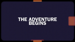 Chapter 1 - The Adventure Begins